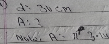 3ocm
A:2
Noto A=π 3.14