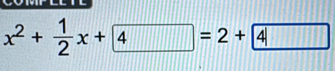 x^2+ 1/2 x+4=2+4