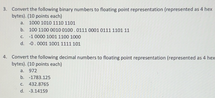 Solved: Convert the following binary numbers to floating point ...