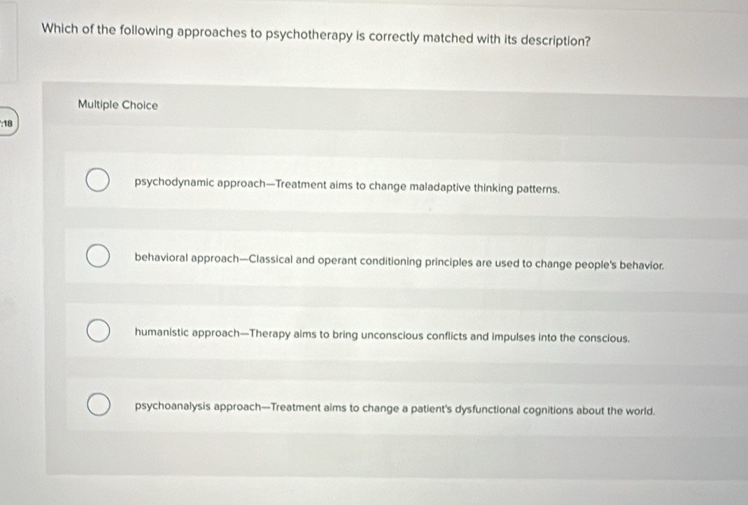 Solved: Which of the following approaches to psychotherapy is correctly ...