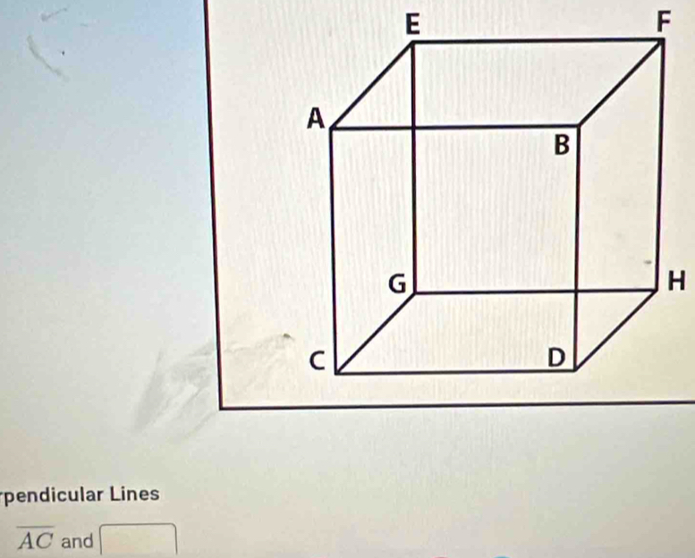 F
H
pendicular Lines
overline AC and □