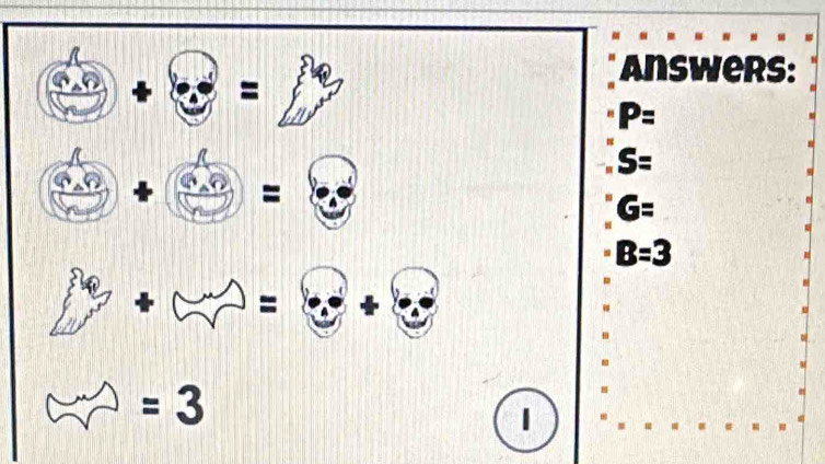 Answers:
P=
S=
G=
B=3