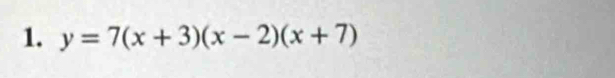 y=7(x+3)(x-2)(x+7)