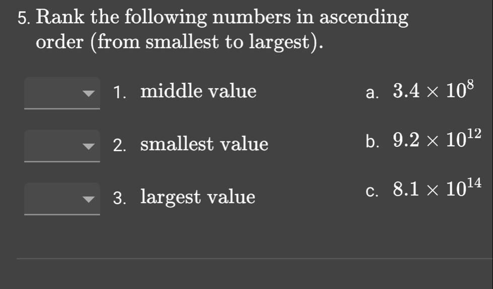 Solved: Rank the following numbers in ascending order (from smallest to ...