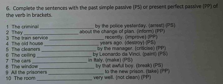 Resuelto:Complete the sentences with the past simple passive (PS) or ...
