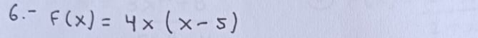 F(x)=4x(x-5)