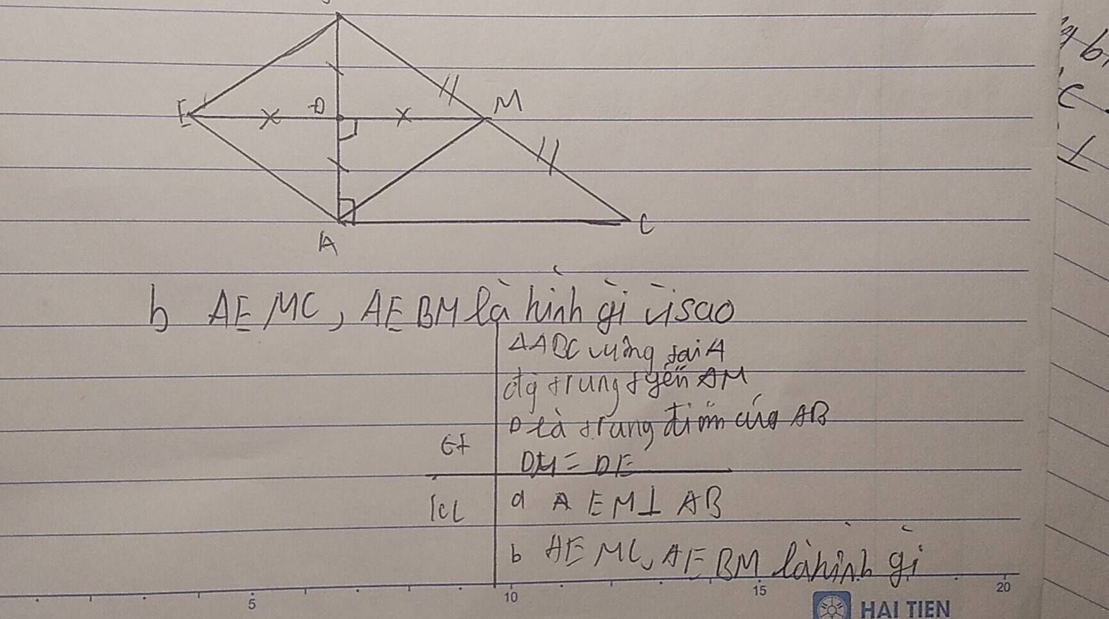 96
C
b AE MC, AE BH Ra hinh gi visao
△ ABC wing fau4 
dg trung+gen A 
6f 
otà drang dim cug AB
DM=DE
leL d * EM⊥ AB
b HE MC, AE BM RaninL gi