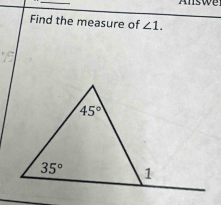 Answer
Find the measure of ∠ 1.