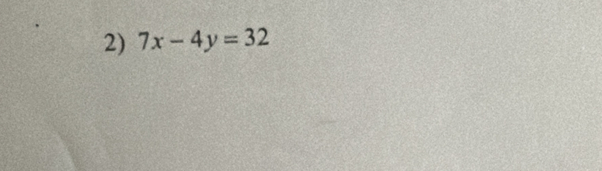 7x-4y=32