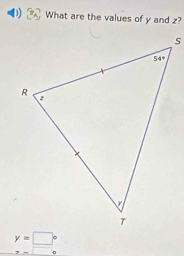 What are the values of y and z?
y=□°
_ >-□ c 1