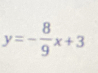 y=- 8/9 x+3