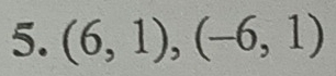 (6,1), (-6,1)