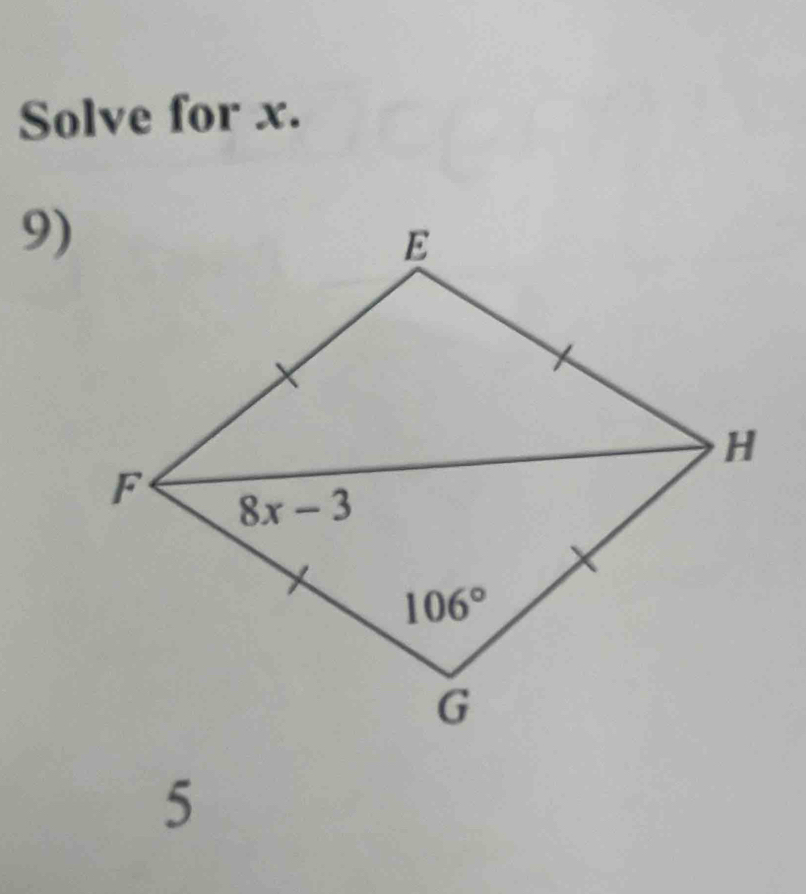 Solve for x.
9)
5