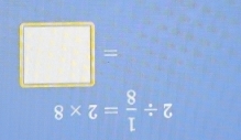 * Z z= = 8/1 / ?