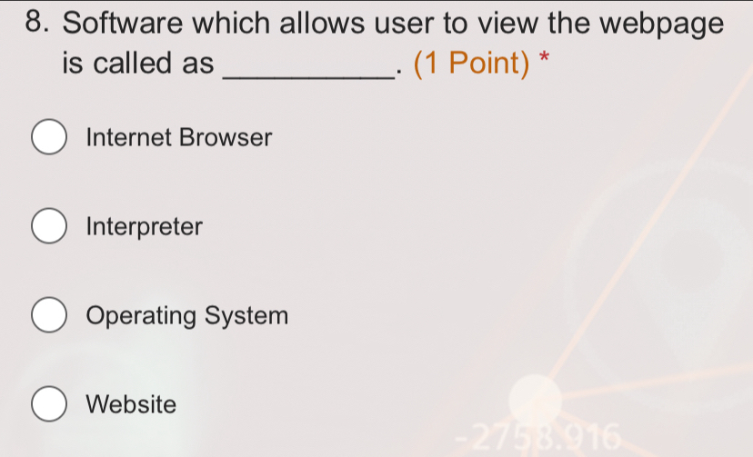 Solved: Software which allows user to view the webpage is called as ...