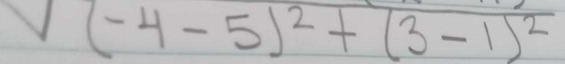 V(-4-5)^2+(3-1)^2