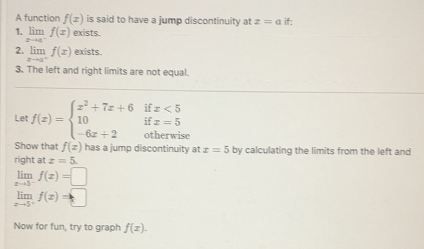 Solved: A function f(x) is said to have a jump discontinuity at x=a if ...