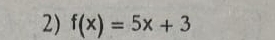 f(x)=5x+3