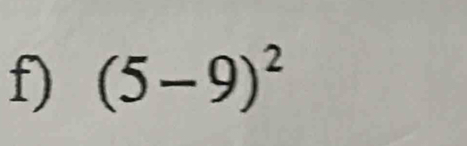 (5-9)^2