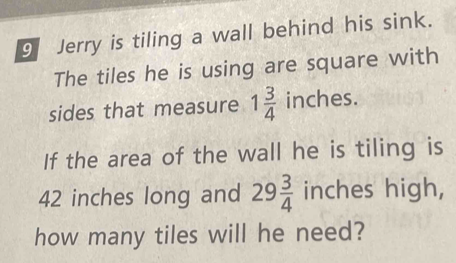 Jerry is tiling a wall behind his sin k. The tiles he is using are ...
