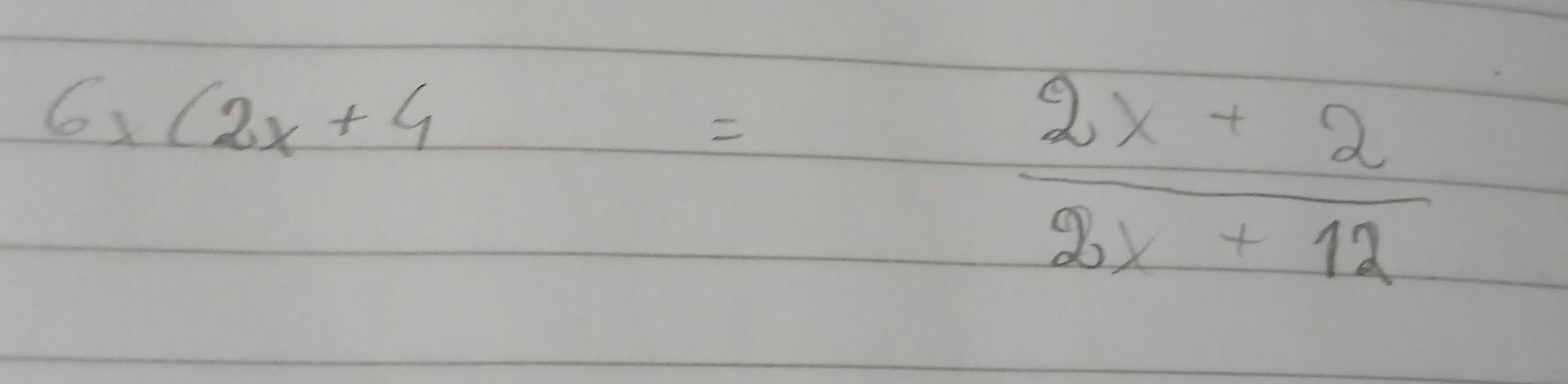 6x(2x+4= (2x+2)/2x+12 