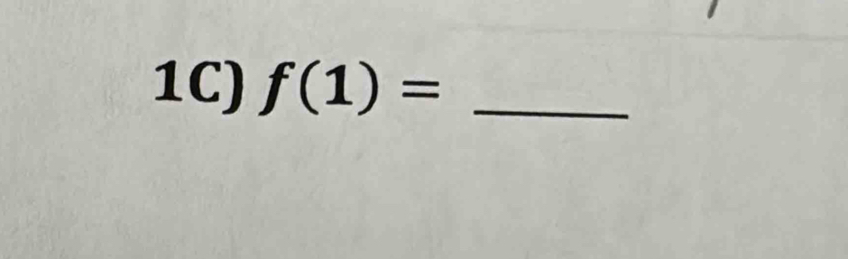 1C) f(1)= _