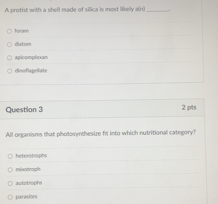 Solved: A protist with a shell made of silica is most likely a(n ...
