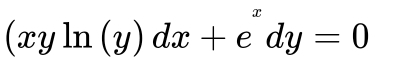 (xyln (y)dx+e^xdy=0