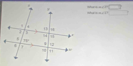 What is m∠ 2?
What is m∠ 1