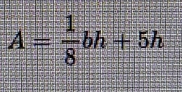 A= 1/8 bh+5h