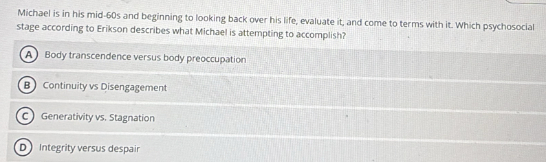 Solved: Michael is in his mid-60s and beginning to looking back over ...