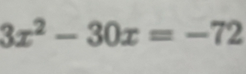 3x^2-30x=-72