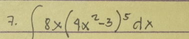 ∈t 8x(4x^2-3)^5dx