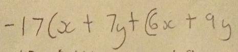 -17(x+7y+(6x+9y