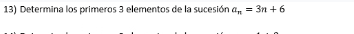 Determina los primeros 3 elementos de la sucesión a_n=3n+6