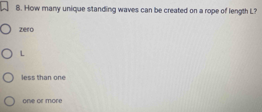 Solved: How many unique standing waves can be created on a rope of ...