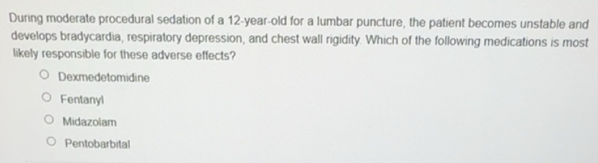 Solved: During moderate procedural sedation of a 12-year-old for a ...