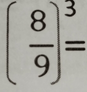 ( 8/9 )^3=