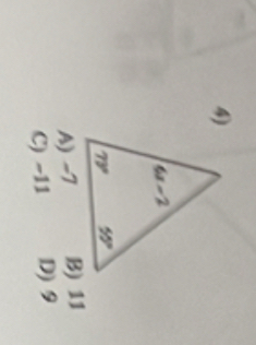 A) -7 B) 11
C) -11 D) 9