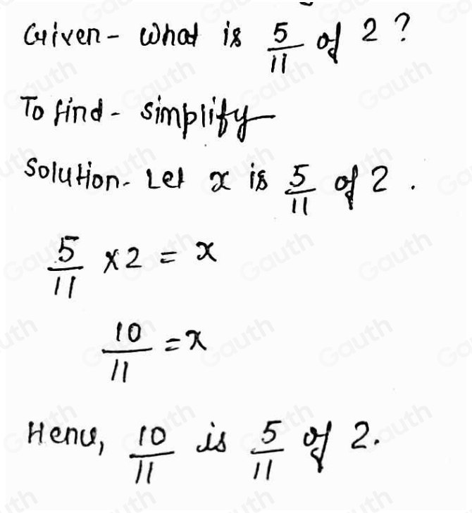 Solved what is 5 11 of 2 give your answer as a fraction in its