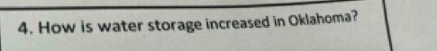 How is water storage increased in Oklahoma?