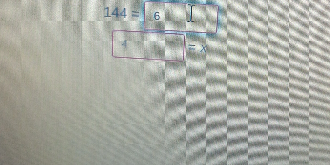 144=boxed 6
4=x