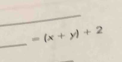 =(x+y)+2