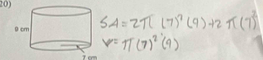 SA=2π (7)^2(9)+2π (7)^2
x=π (7)^2(9)