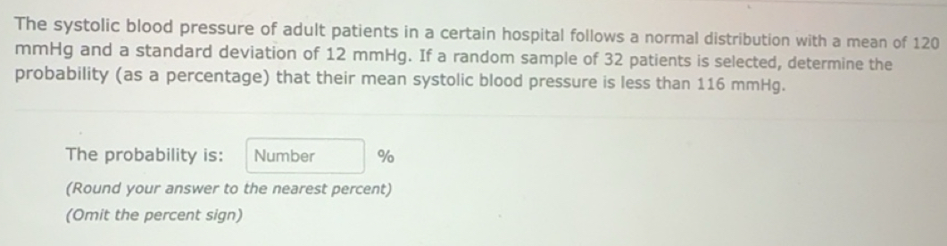Solved: The systolic blood pressure of adult patients in a certain ...