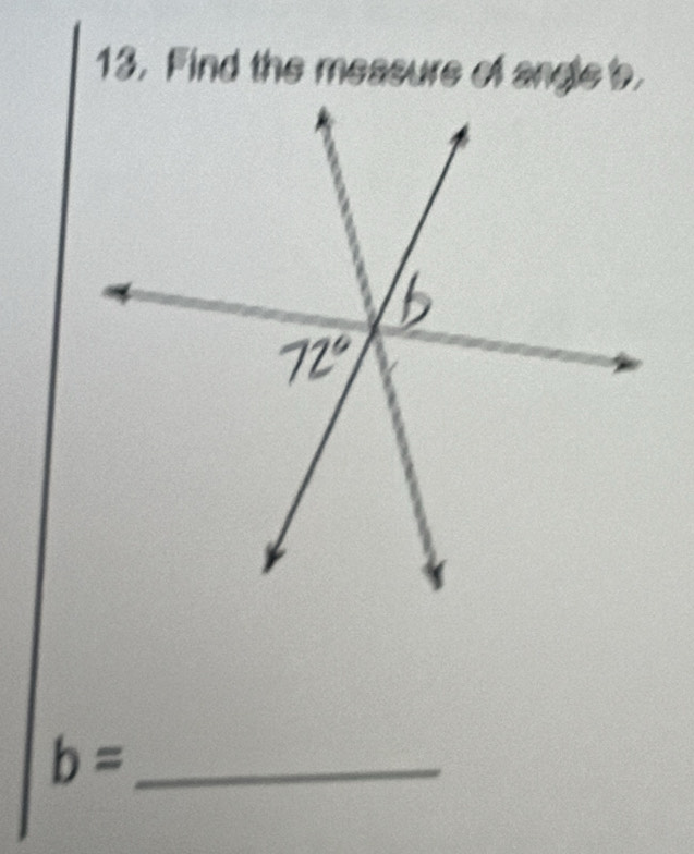 13, Find the measure of angle b.
_ b=