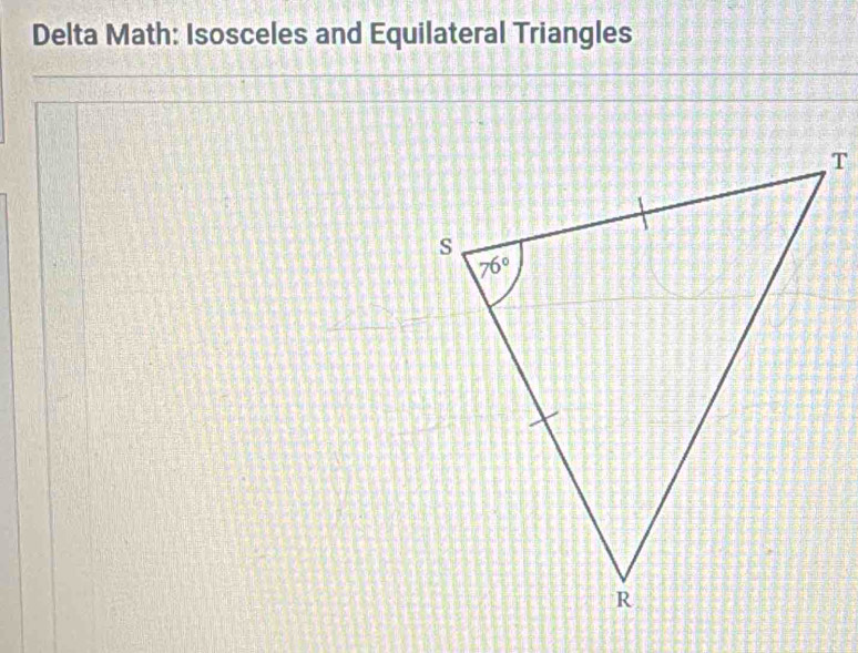 Delta Math: Isosceles and Equilateral Triangles