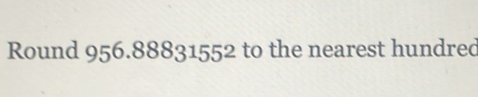 Round 9 56 .888 3155. ∠ to the nearest hundred