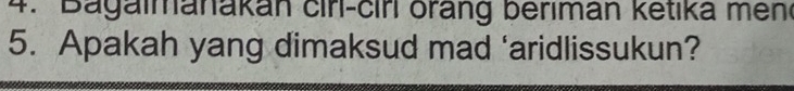 Bagaimanakan cirl-ciri orang berimán ketika men 
5. Apakah yang dimaksud mad ‘aridlissukun?