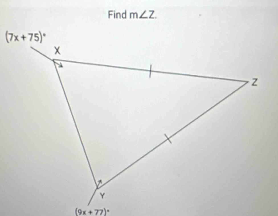 Find m∠ Z.
(9x+77)^circ 